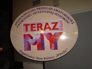 XI Ogólnopolski Przeglądzie Amatorskiej Twórczości Artystycznej „Teraz My”